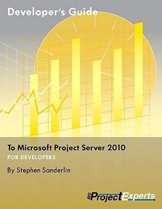 Developer's Guide to Microsoft Project Server 2010