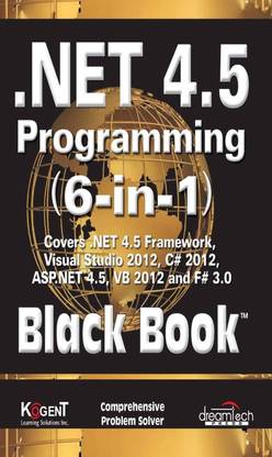 .Net 4.5 Programming 6-in-1, Black Book