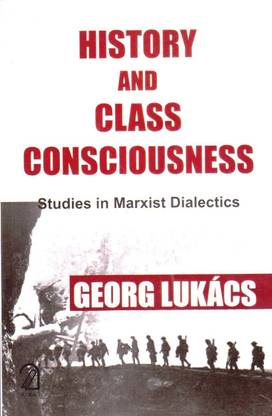 History and Class Consciousness: