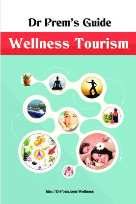 Dr Prem's Guide - Wellness Tourism