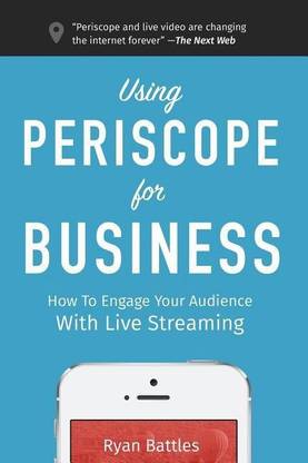 Using Periscope for Business