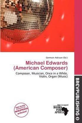 Michael Edwards (American Composer)