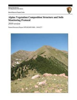 Alpine Vegetation Composition Structure and Soils Monitoring Protocol