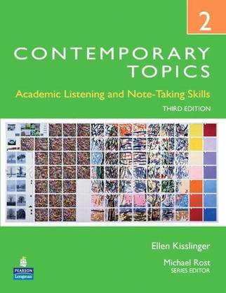 Contemporary Topics 2: Academic Listening and Note-Taking Skills (High Intermediate)