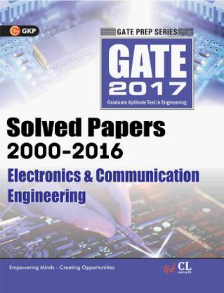 Gate Paper Electronics & Communication Engineering 2018 (Solved Papers 2000-2017) 15 Edition