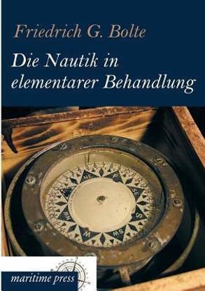 Die Nautik in Elementarer Behandlung