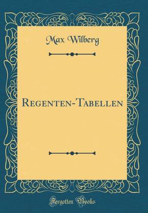 Regenten-Tabellen (Classic Reprint)