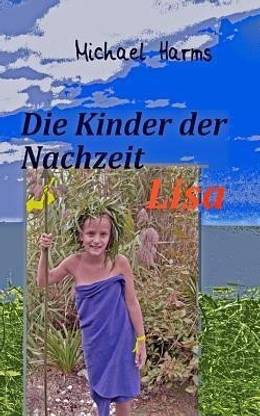 Die Kinder der Nachzeit . Lisa