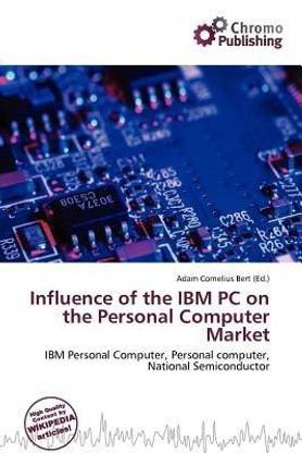 Influence of the IBM PC on the Personal Computer Market