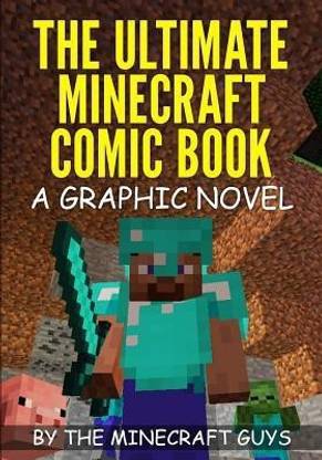The Ultimate Minecraft Comic Book Volume 1