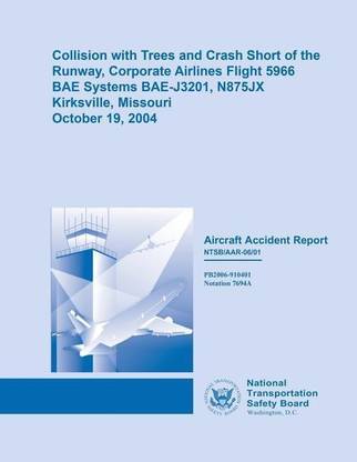 Collision with Trees and Crash Short of Runway, Corporate Airlines Flight 5966