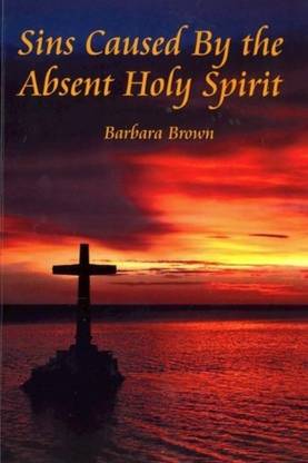 Sins Caused By the Absent holy Spirit