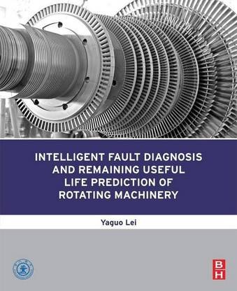 Intelligent Fault Diagnosis and Remaining Useful Life Prediction of Rotating Machinery