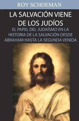 La Salvacion Viene de los Judios