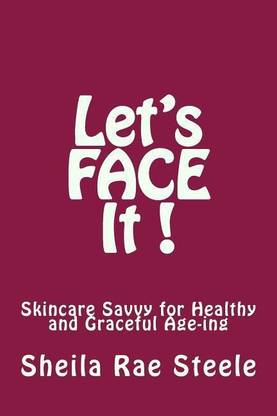 Let's Face It !
