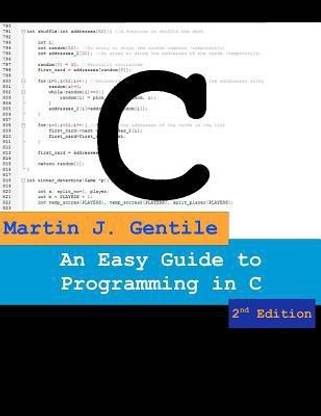 An Easy Guide to Programming in C, Second Edition