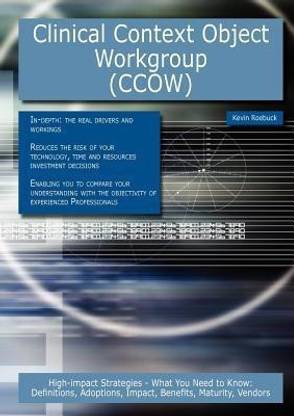 Clinical Context Object Workgroup (Ccow)