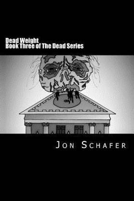 Dead Weight (Book Three of the Dead Series)