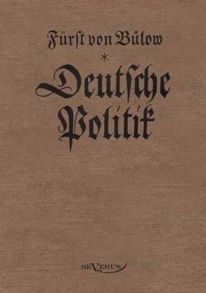 Bernhard von Bulow - Deutsche Politik