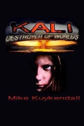 Kali - Destroyer of Worlds