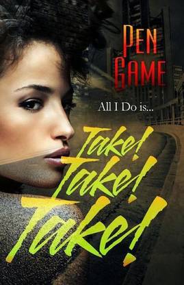 take! take! take!