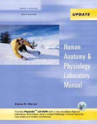 Human Anatomy & Physiology Laboratory Manual, Main Version, Media Update with PhysioEx 4.0