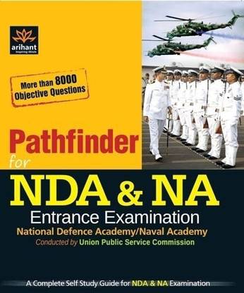 Pathfinder for NDA & NA Entrance Examination National Defence Academy/Naval Academy Conducted by UPSC 2012