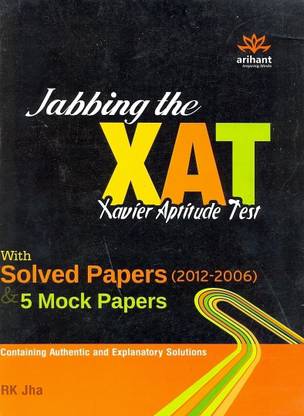 Jabbling the XAT Xavier Aptitude Test with Solved Paper & 5 Mock Papers