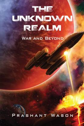 The Unknown Realm  - War and Beyond