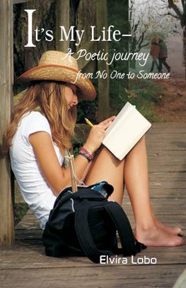 Its My Life - A Poetic Journey from No One to Someone