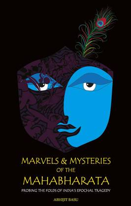 Marvels & Mysteries of the Mahabharat