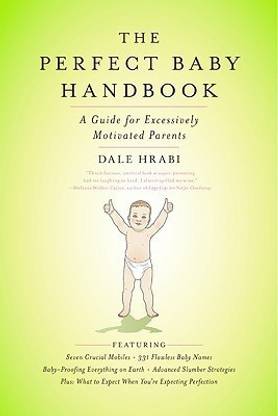 The Perfect Baby Handbook