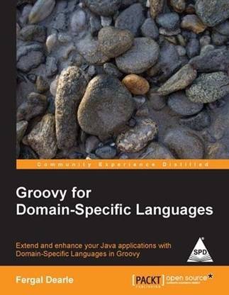 Groovy for Domain-Specific Languages