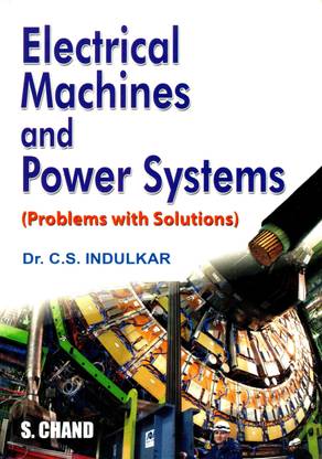 Electrical Machines and Power Systems-Problems with Solution