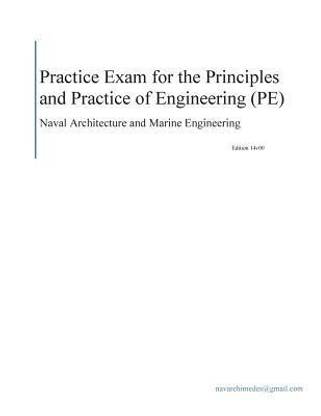 Practice Exam for the Principle and Practice of Engineering (PE) - Naval Architecture