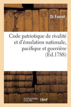 Code Patriotique de Rivalit? Et d'?mulation Nationale, Pacifique Et Guerri?re