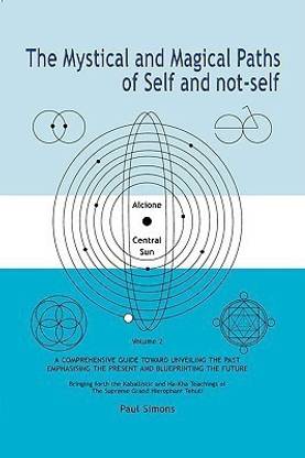 The Mystical and Magical Paths of Self and Not-self: v. 2