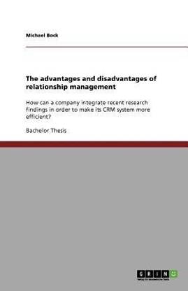 The advantages and disadvantages of relationship management
