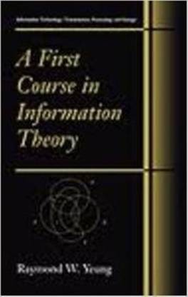 A First Course in Information Theory with Cdr