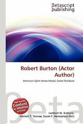 Robert Burton (Actor Author)