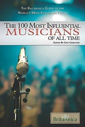 The 100 Most Influential Musicians of All Time