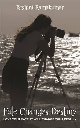 Fate Changes Destiny  - Love Your Fate, It Will Change Your Destiny