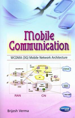 Mobile Communication  - WCDMA (3G) Mobile Network Architecture