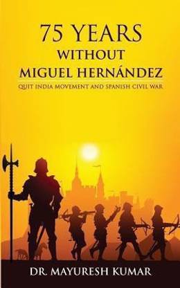 75 Years Without Miguel Hernandez