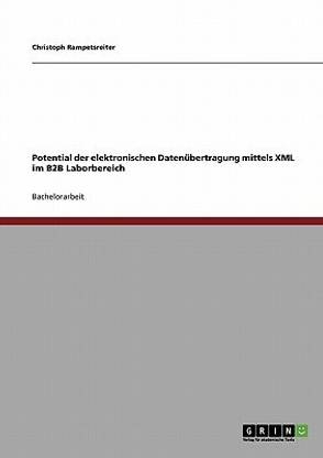 Potential der elektronischen Datenubertragung mittels XML im B2B Laborbereich