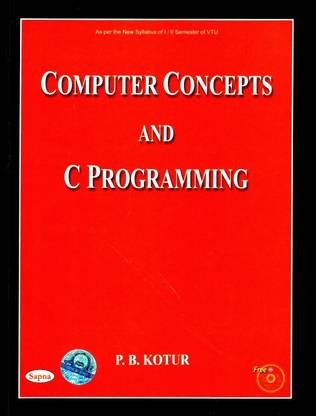 Computer Concepts & C Programming (with CD)