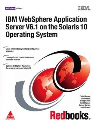 IBM Websphere Application Server V6.1 on the Solaris 10 Operating System