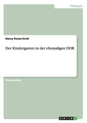 Der Kindergarten in der ehemaligen DDR