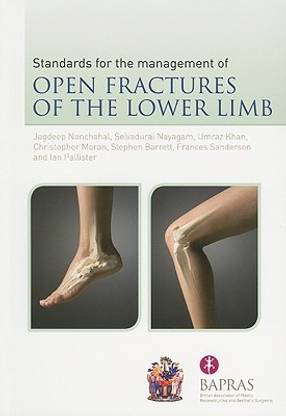 The Standards for the Management of Open Fractures of the Lower Limb