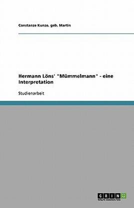 Hermann Loens' "Muemmelmann" - eine Interpretation